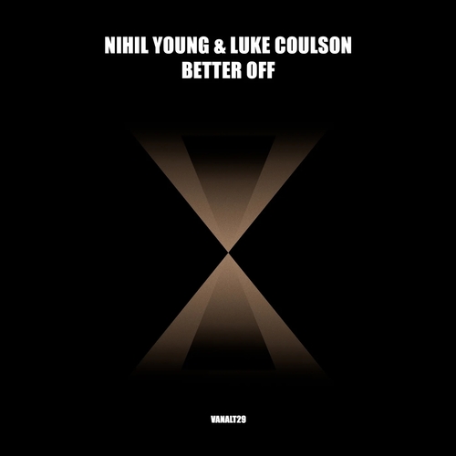 Nihil Young & Luke Coulson - Better Off [VANALT29]